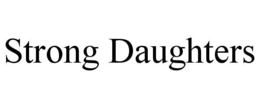 strong daughters