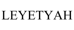 leyetyah