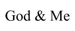 god & me