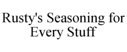 rusty's seasoning for every stuff