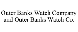 outer banks watch company and outer banks watch co.