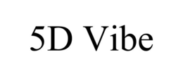 5d vibe