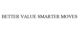 better value smarter moves