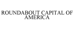 roundabout capital of america
