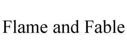 flame and fable