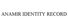 anamir identity record
