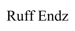 ruff endz