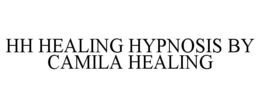 hh healing hypnosis by camila healing