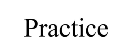 practice