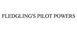 fledgling's pilot powers