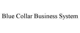 blue collar business system