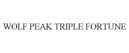 wolf peak triple fortune