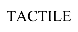 tactile