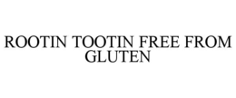 rootin tootin free from gluten