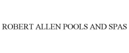 robert allen pools and spas