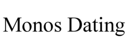 monos dating