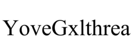 yovegxlthrea