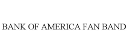 bank of america fan band