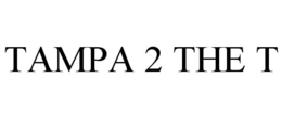 tampa 2 the t