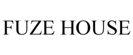 fuze house