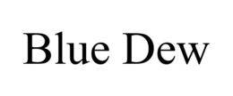 blue dew