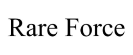 rare force