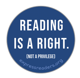 reading is a right. (not a privilege) expressreaders.org