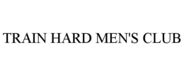 train hard men's club