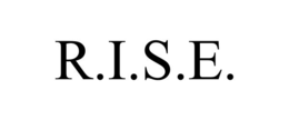 r.i.s.e.