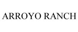 arroyo ranch