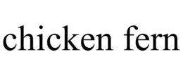 chicken fern
