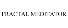 fractal meditator