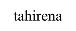 tahirena