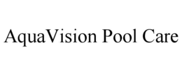 aquavision pool care