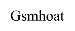 gsmhoat