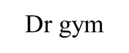 dr gym