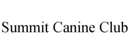 summit canine club