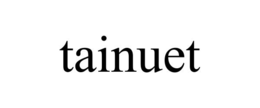 tainuet
