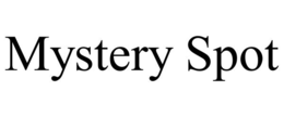 mystery spot