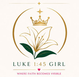 luke 1:45 girl where faith becomes visible