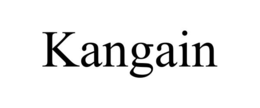 kangain