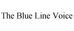 the blue line voice