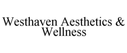 westhaven aesthetics & wellness