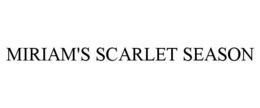 miriam's scarlet season