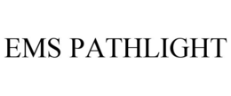 ems pathlight