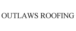 outlaws roofing