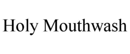 holy mouthwash