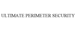 ultimate perimeter security