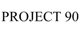 project 90