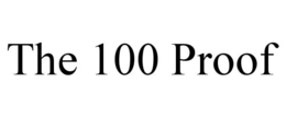 the 100 proof